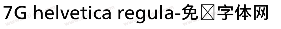 7G helvetica regula字体转换